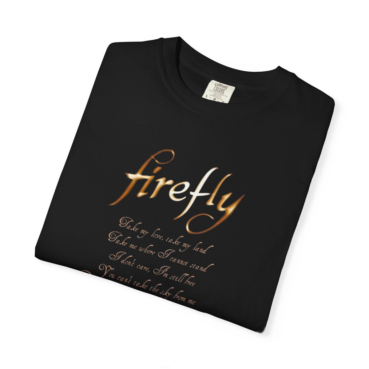 Firefly Theme T-Shirt | Serenity Inspired Lyrics Tee, You Can't Take The Sky