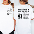 Things Tom Petty Doesn't Want You to Do T-Shirt | Classic Rock Music Lyrics Tee
