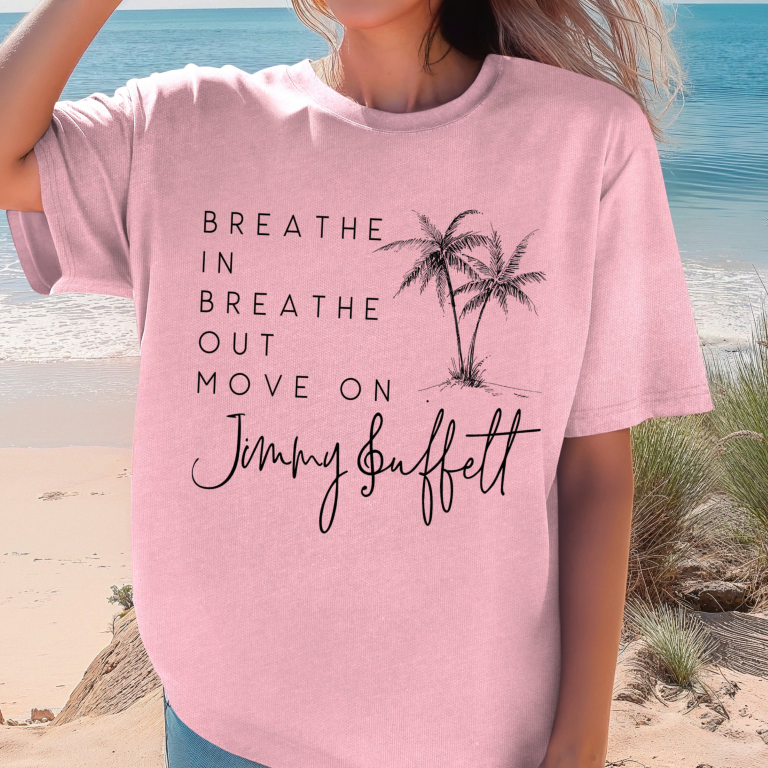 Breathe In Breathe Out Move On T-Shirt | Buffett Inspired Tee, Beach Vibes Shirt