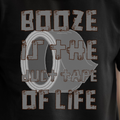 Booze Is the Duct Tape of Life T-Shirt | Funny Drinking Tee