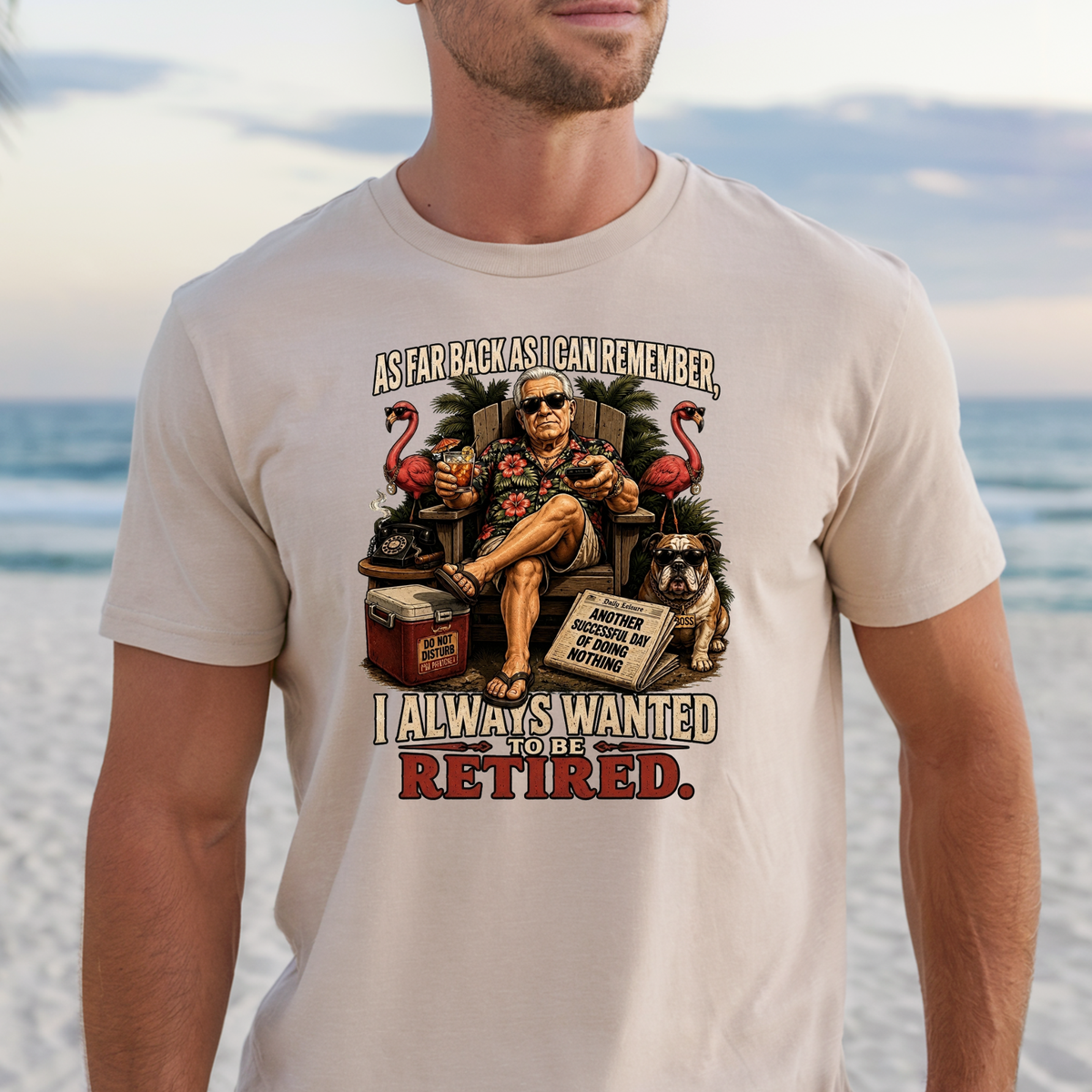 Goodfellas Inspired Retirement Tee | Funny 'Ever Since I Can Remember' T-Shirt