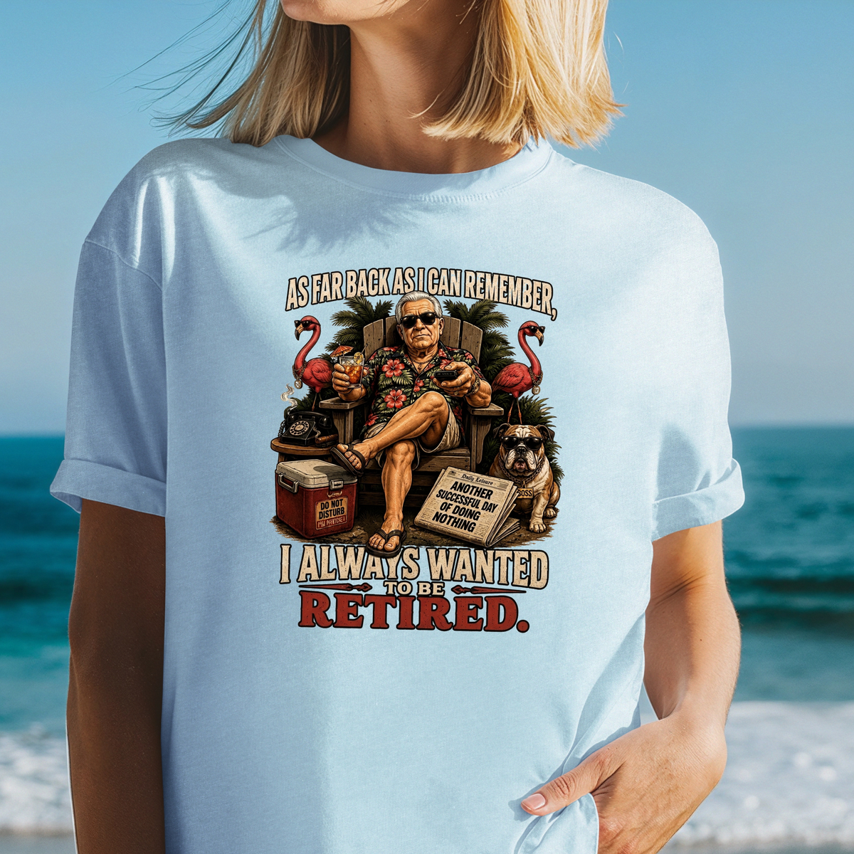 Goodfellas Inspired Retirement Tee | Funny 'Ever Since I Can Remember' T-Shirt