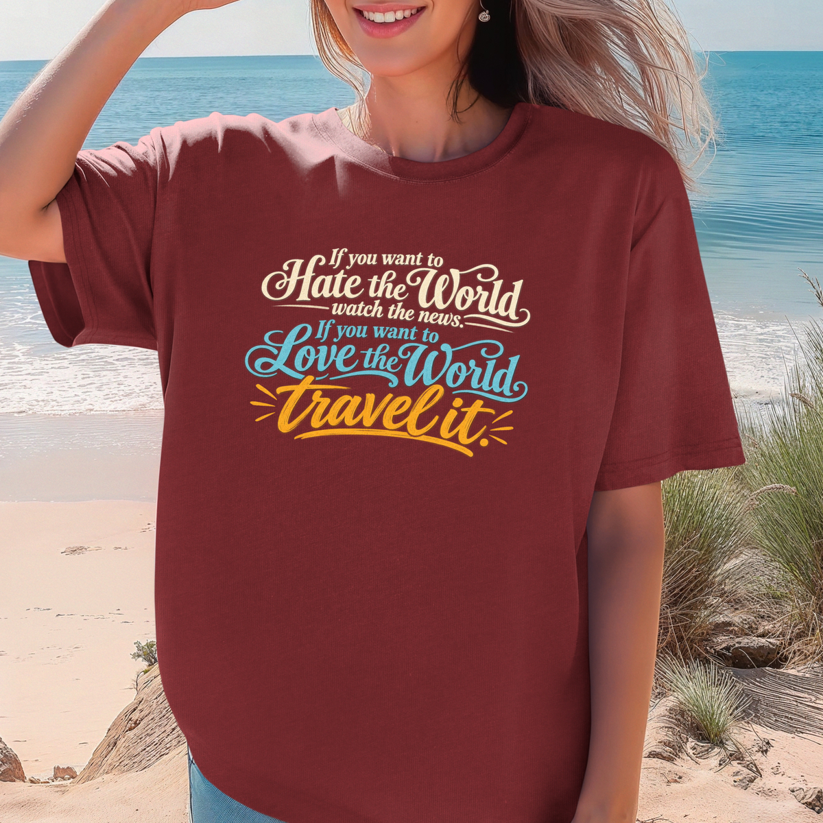 Travel Lover T-Shirt — "If You Want to Hate the World Travel It" Vintage Travel Tee