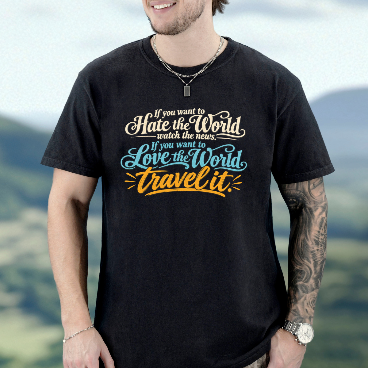 Travel Lover T-Shirt — "If You Want to Hate the World Travel It" Vintage Travel Tee