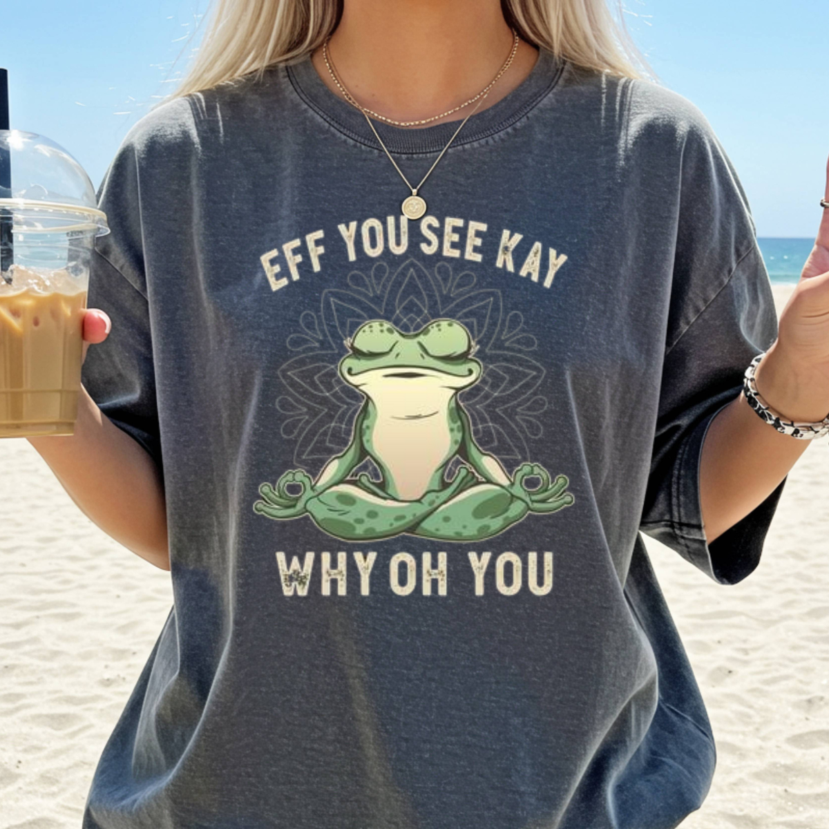 Eff You See Kay Frog T-Shirt — Funny Meditation Frog Graphic Tee