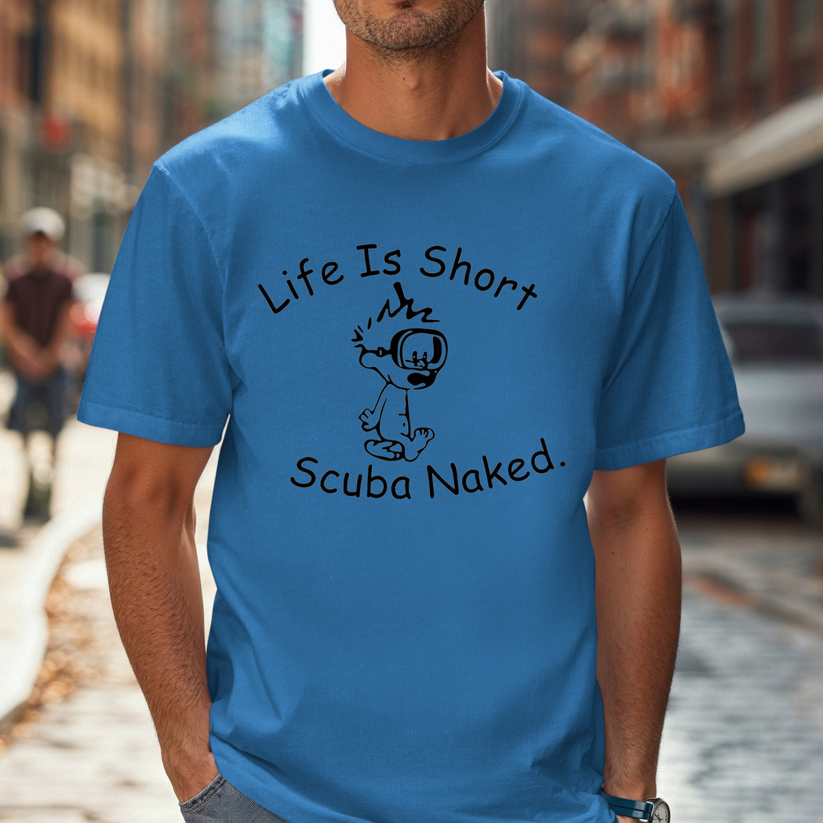 T-Shirt — "Life Is Short Scuba Naked" Funny Scuba Diving Graphic Tee