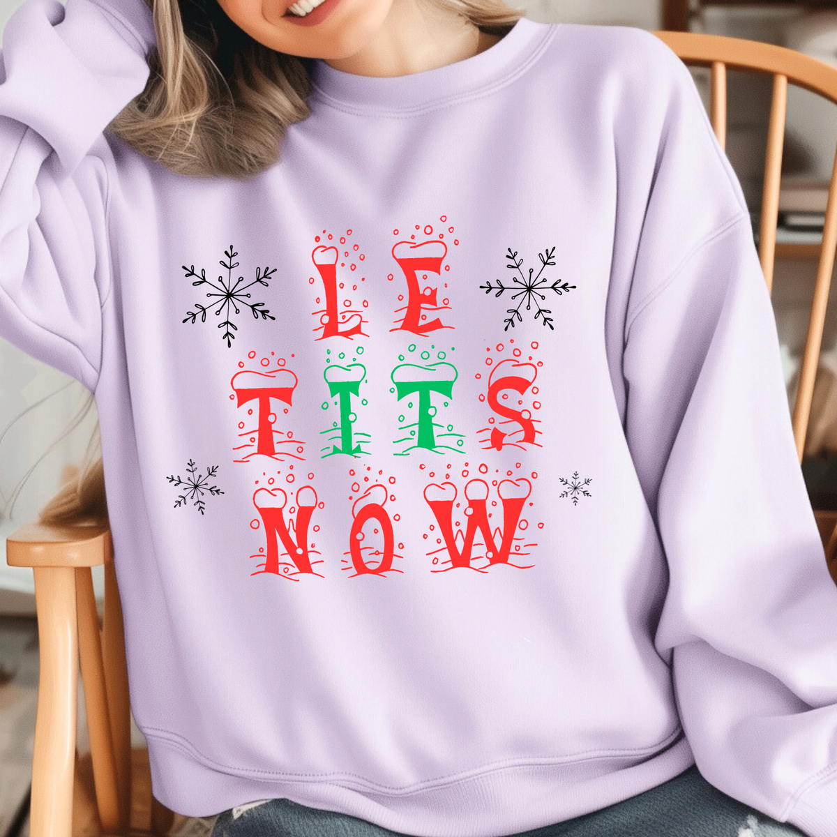 Sweatshirt — "LE TITS NOW" Holiday Graphic Sweatshirt, Funny Christmas Sweater