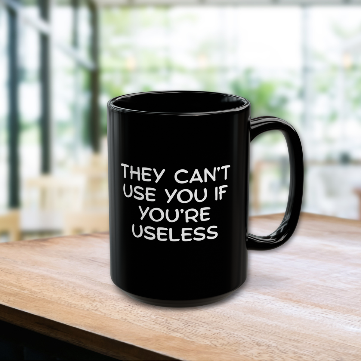'Happily Apathetic Blissfully Ignorant' Coffee Mug | 'They Can’t Use You If You're Usless' Tea Cup | 15oz Black Ceramic