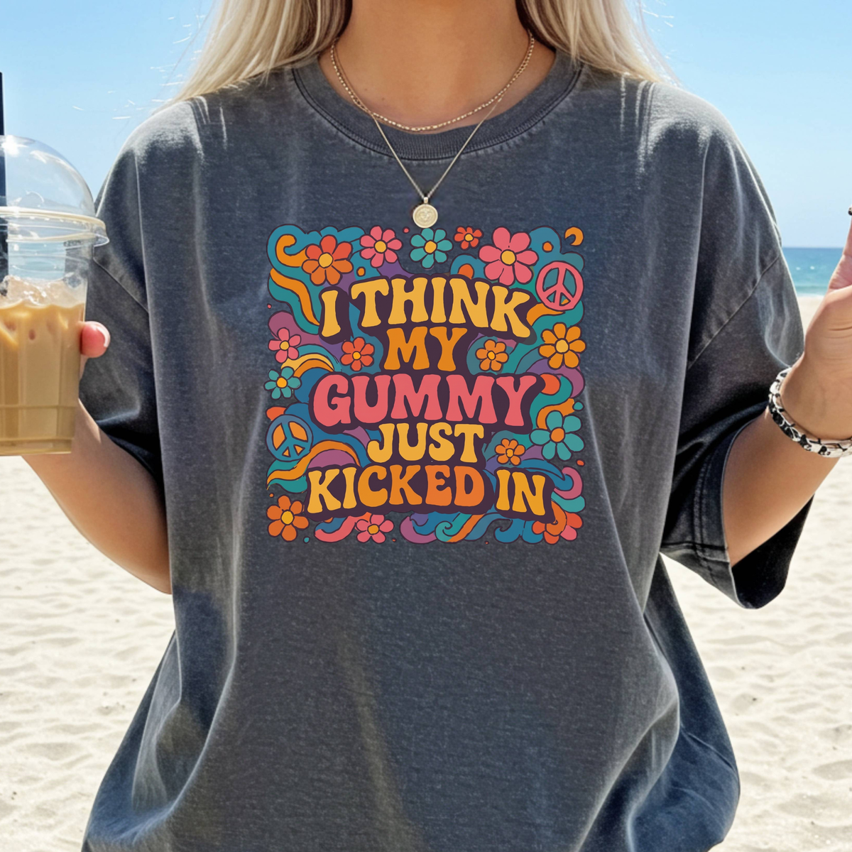 'I Think My Gummy Just Kicked In' T-shirt | Retro Psychedelic Design Tee