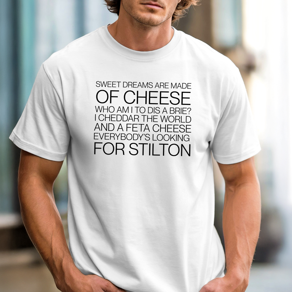 'Sweet Dreams Are Made of Cheese' T-Shirt | Funny Turophile Tee, Fromage Fanatic
