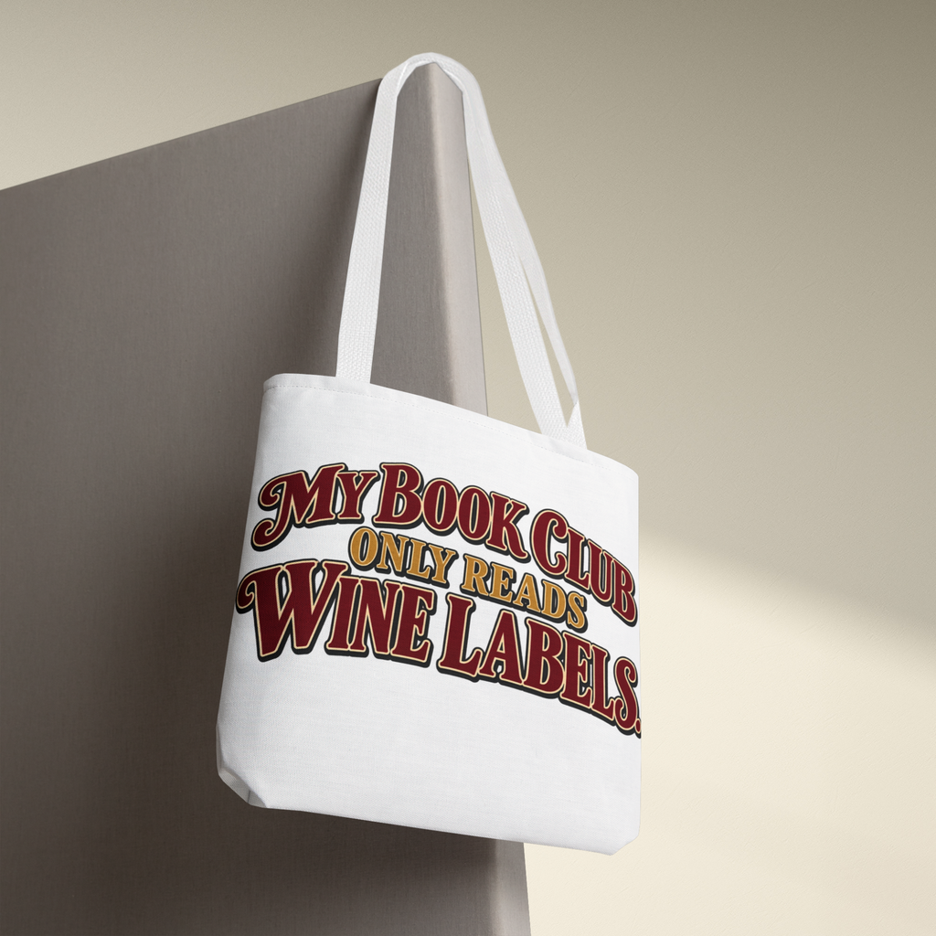My Book Club Only Reads Wine Labels tote bag | Literary and Wine Lover Bag