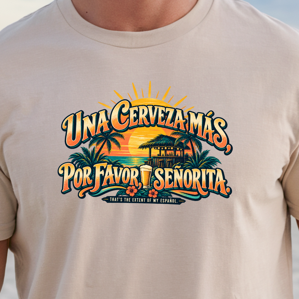 Una Cerveza Más Por Favor Señorita T-shirt | Funny Mexican Spanish Beer Tee