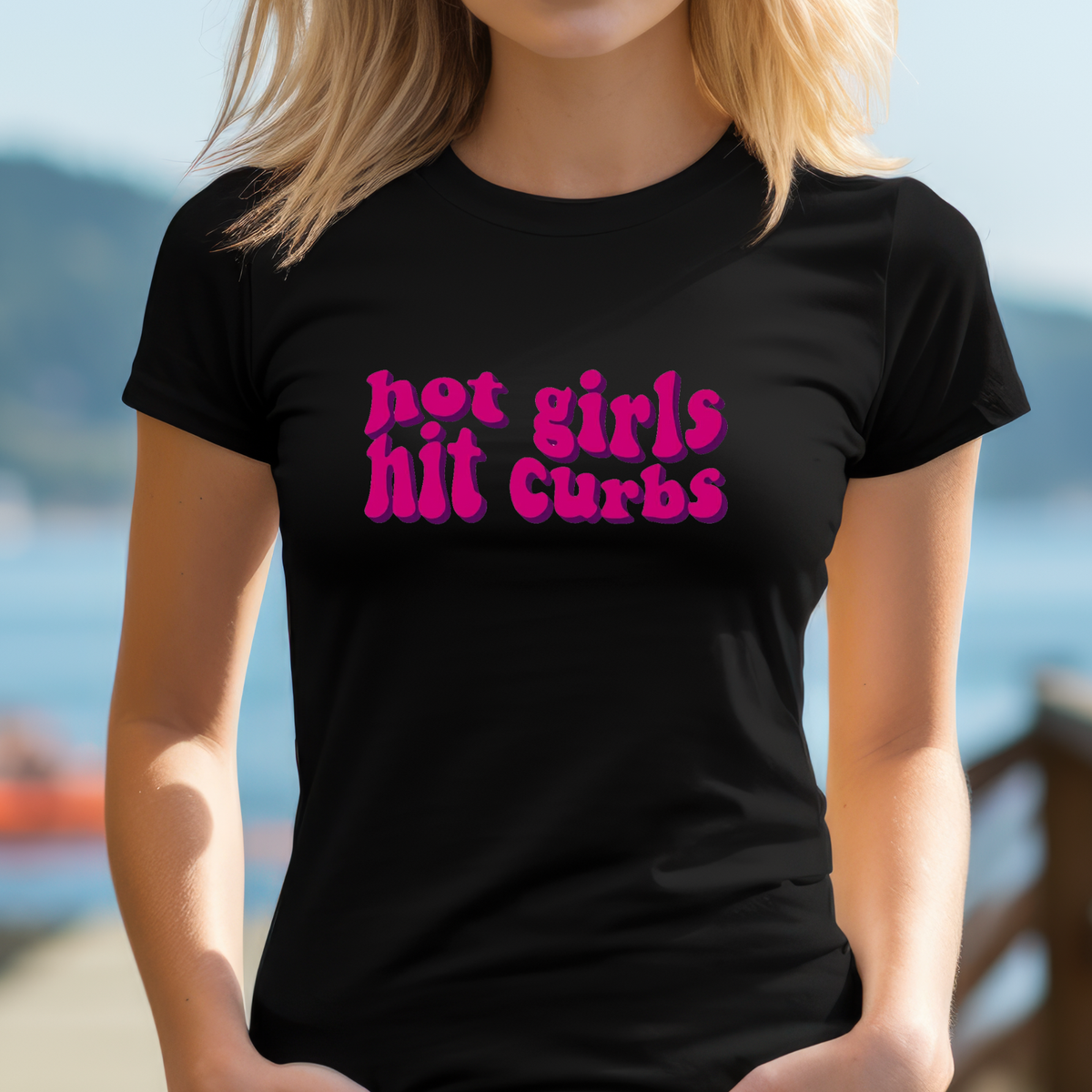 Hot Girls Hit Curbs T-Shirt | Funny Women's Graphic Tee, Night Out Top