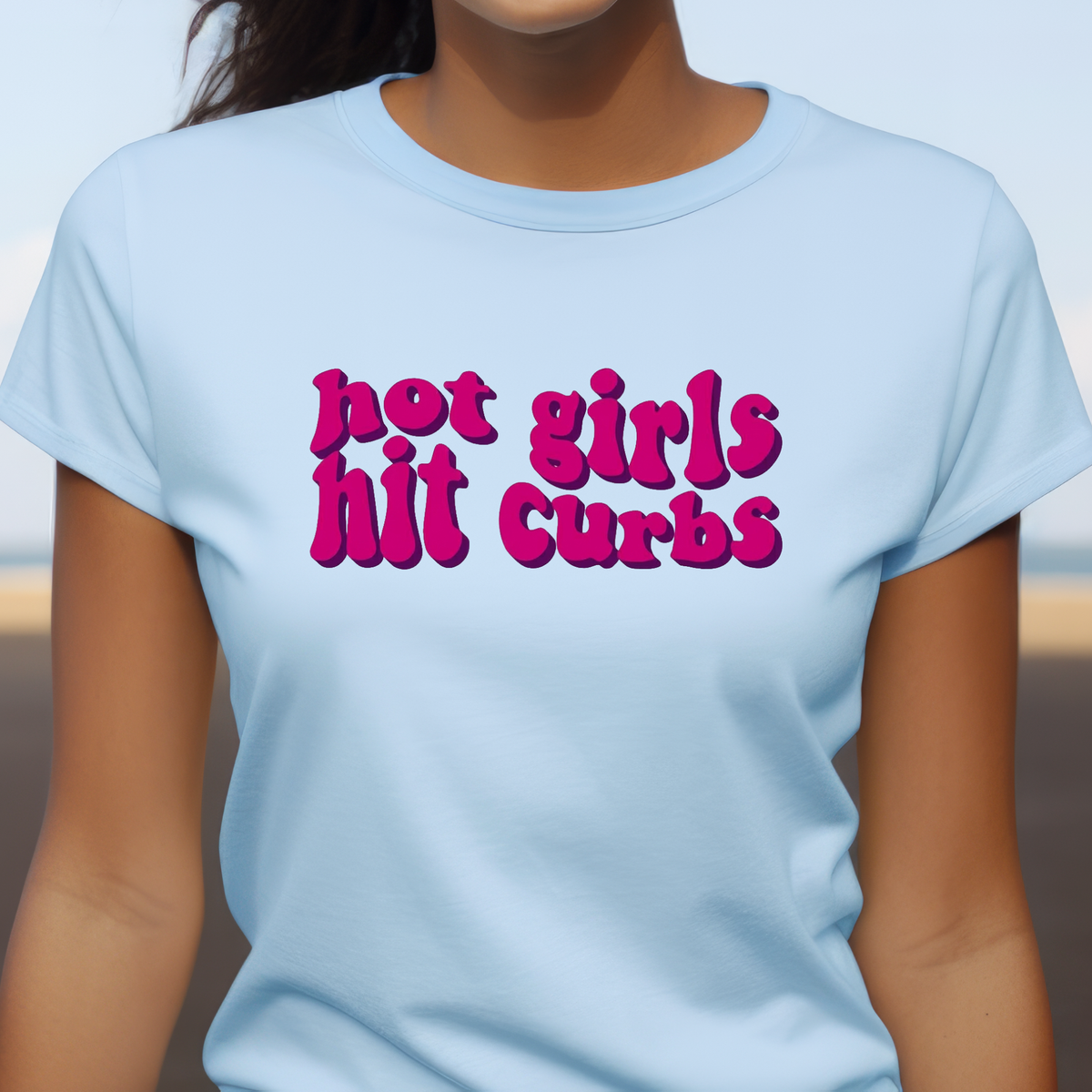 Hot Girls Hit Curbs T-Shirt | Funny Women's Graphic Tee, Night Out Top