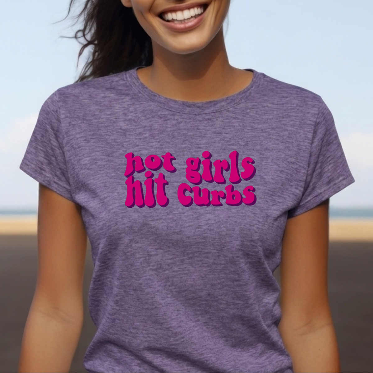 Hot Girls Hit Curbs T-Shirt | Funny Women's Graphic Tee, Night Out Top