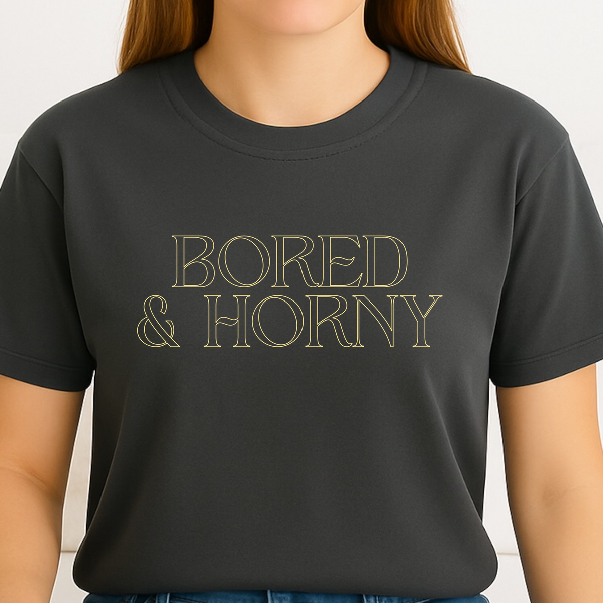 Bored & Horny T-shirt | Funny Graphic Tee, Fun Night Out Shirt, Unisex Top