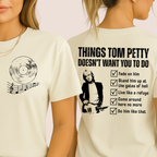 Things Tom Petty Doesn't Want You to Do T-Shirt | Classic Rock Music Lyrics Tee