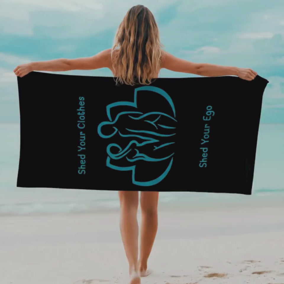 Shed Your Clothes Shed Your Ego Beach Towel | Fun Towel for Nudists and Naturist